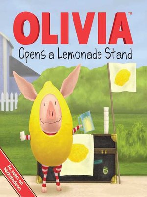 cover image of Olivia Opens a Lemonade Stand